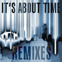 It's About Time (Wels Remix)