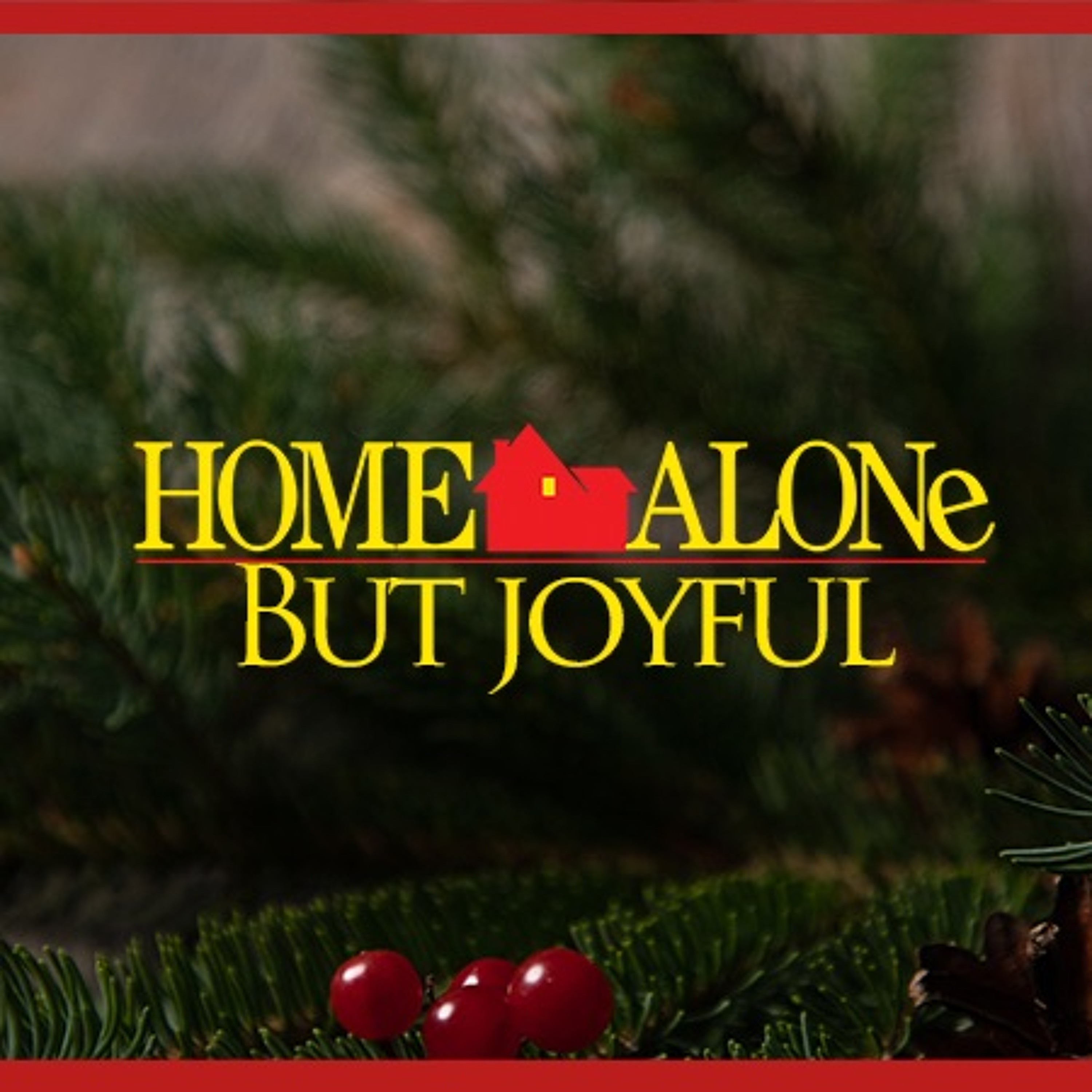 Home Alone But Joyful episode artwork