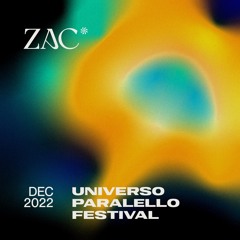ZAC @ Universo Paralello Festival <Live Set> | Dec 2022