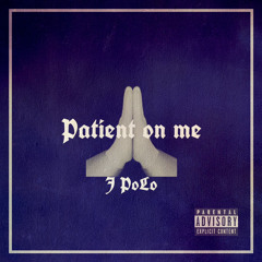 Patient on me