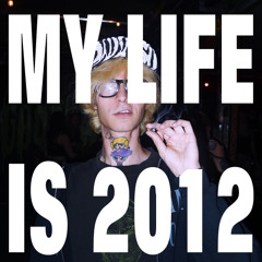 My Life Is 2012