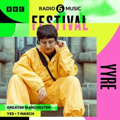 BBC Radio 6 Music Festival Live 2024 - YYRE