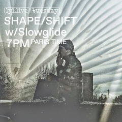 Shape/Shift #15 (14/01/2025)