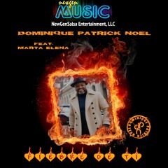 Fiebre De Ti - Dominique Patrick Noel Ft. Marta Elena   (2024)
