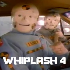 Whiplash 4