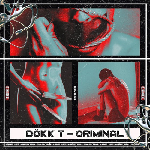 DÖKK T - Criminal [CV003]