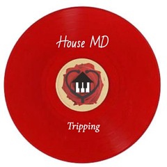 HOUSE MD - Tripping