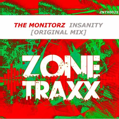 The Monitorz - Insanity (Original Mix)