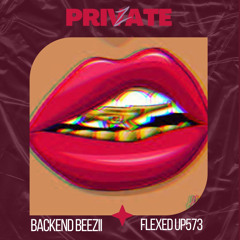 Private ft. FlexedUp573