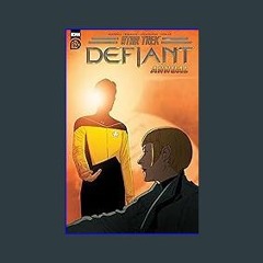 {READ/DOWNLOAD} 💖 Star Trek: Defiant Annual Full Book