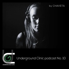 Underground Clinic podcast No. 10 - Chaveta