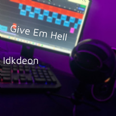 Give Em Hell