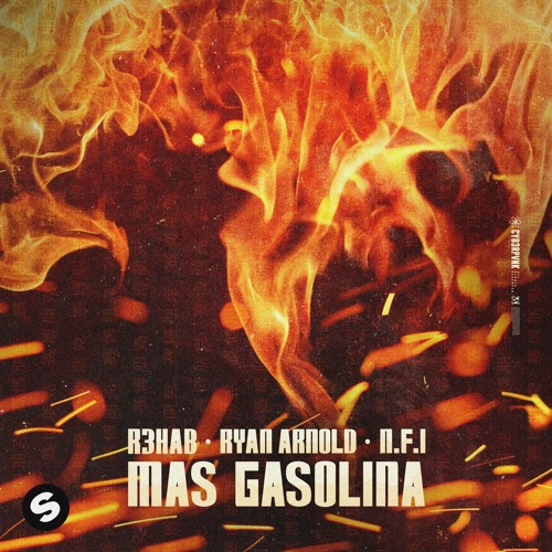 Stream R3HAB, Ryan Arnold, N.F.I - Mas Gasolina by Spinnin' Records |  Listen online for free on SoundCloud
