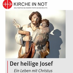 Prof. Christoph Ohly: Der heilige Josef - Nährvater unseres Herrn und Erlösers Jesus Christus (1)