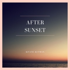 After Sunset (Original Mix)