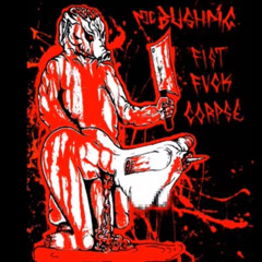 Scat and Pornographic Killing (MC Bushpig)