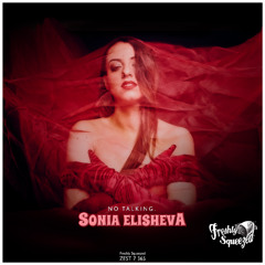Sonia Elisheva - No Talking.