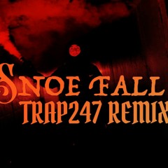 NTER ONE - SNOE FALL [Trap247 REMIX] (Prod. URDOBeatz)