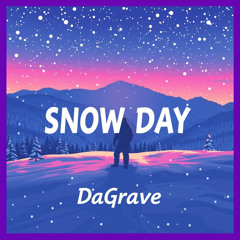 SNOW DAY [PROD. RAZYY]