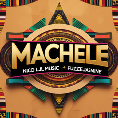 Machele (ft. Fuzeejasmine)