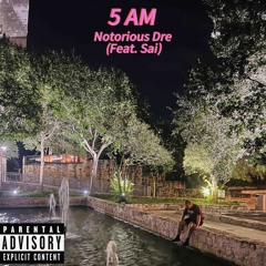 5 AM (feat. Sai)