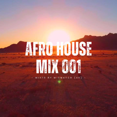 Afro House Mix 001