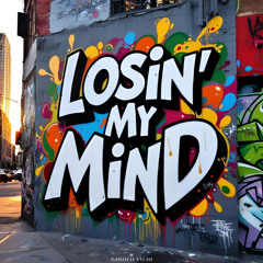 [UKGarage]Losin' My Mind(Original Mix)