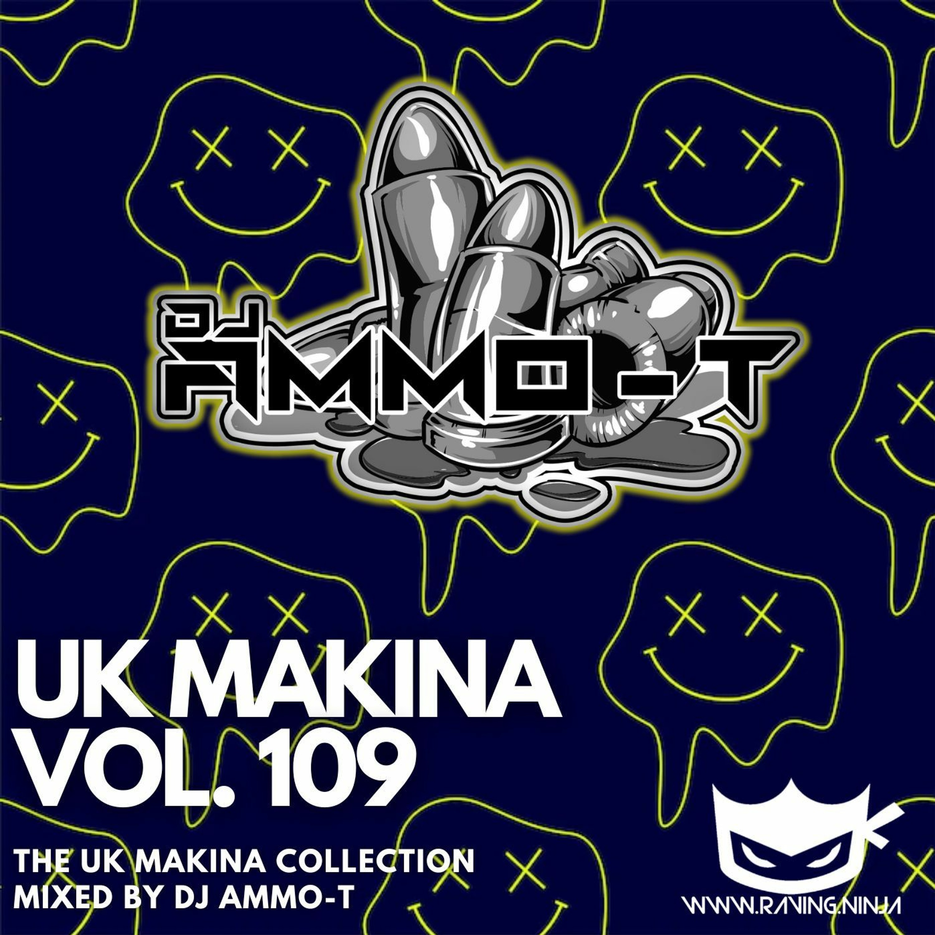 UK MAKINA VOLUME 109 RAVING NINJA - Dj AMMO - T episode artwork