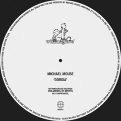PREMIERE: Michael Mouse - Dorsia [WITHINAGRAVE]