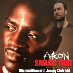 Smack Dat (Oliroundtheworld JerseyClub Edit) - FREE DOWNLOAD PITCHED FOR COPYRIGHT