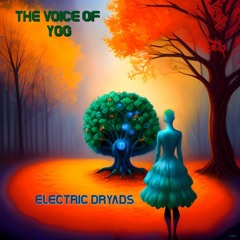 Electric Dryads