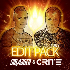 StrajGer X Crite - MASHUP/EDIT PACK 2022