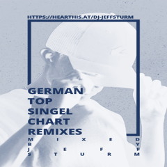 German Top Single Chart Remixes 14 - Mixed by Jeff Sturm