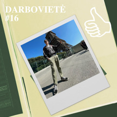 DARBOVIETĖ #16