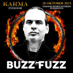 Buzz Fuzz @ KARMA Indoor 2023
