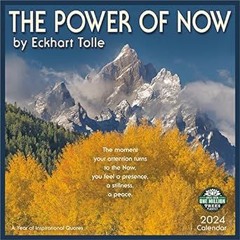 $PDF$/READ⚡ The Power of Now 2024 Wall Calendar: A Year of Inspirational Quotes by Eckhart Toll