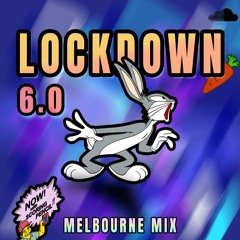 THAT'S ALL, FOLKS || LOCKDOWN 6.0 MIX || MELBOURNE