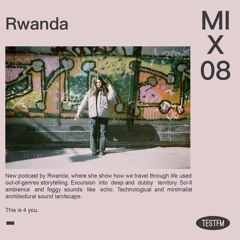 TESTFM MIX 08: Rwanda
