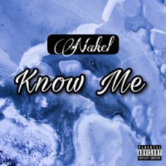 Nakel - Know Me FINAL MIX