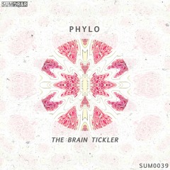 Phylo - The Brain Tickler //SUM0039