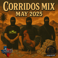 Dj René - Corridos May 2025