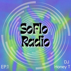 SoFlo Radio Ep. 1: DJ Honey T