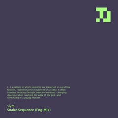 slym - Snake Sequence (Fog Mix) [TLS002]