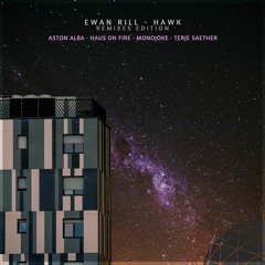 PREMIERE: Ewan Rill - Hawk (Aston Alba Remix) [Symmetric Records]