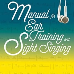 [READ] EPUB KINDLE PDF EBOOK Manual for Ear Training and Sight Singing by  Gary S. Ka