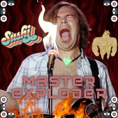 Tenacious D - Master Exploder (Sushi Remix)