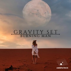 Gravity Set - Burning Man