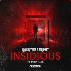 Rhys Sfyrios & Adronity ft Tanja Mack - Insidious [Cinematik Recordings]