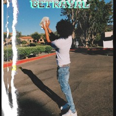 Betrayal(prod. by Rapchat)