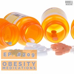 Episode #209: Obesity Medications